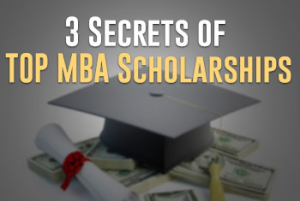3 secrets of top MBA scholarships