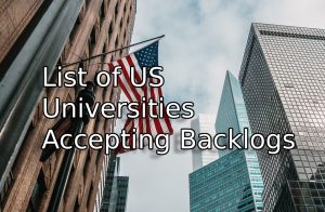 list of us universities accepting backlogs