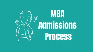 MBA admissions process