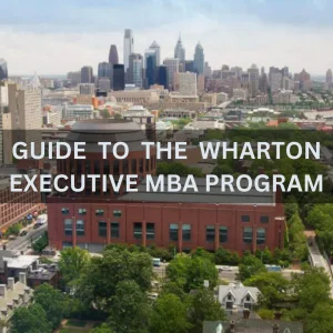 Guide to Wharton Executive MBA