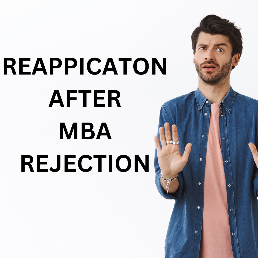 How To Successfully Reapply After An MBA Rejection: Strategies And Tips