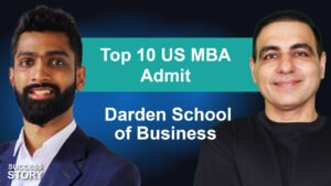From Self-Doubt to Darden MBA Admit Prateek’s Top 10 US MBA Success Story